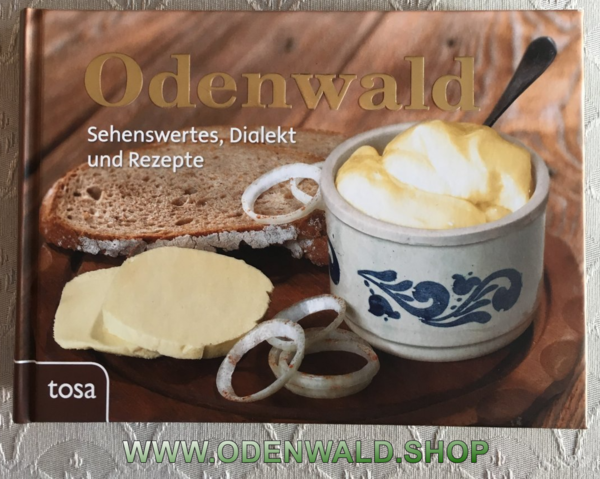 Odenwald Buch: Sehenswertes, Dialekt und Rezepte (Deutsch) Gebundene Ausgabe
